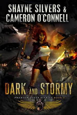 Dark and Stormy: Phantom Queen Book 4 - A Temple Verse Series de Cameron O'Connell