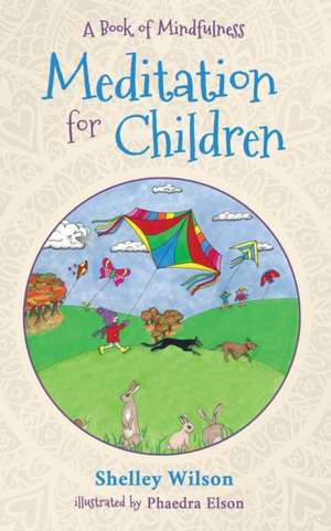 Meditation For Children de Shelley Wilson