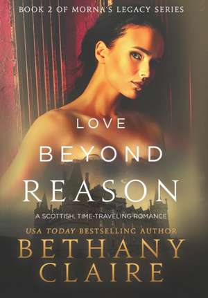 Love Beyond Reason de Bethany Claire