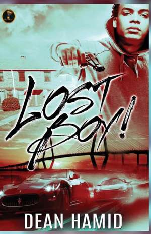 Lost Boy! de Dean Hamid