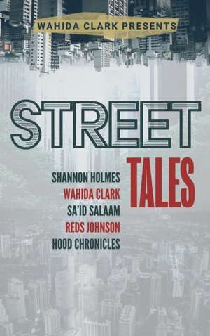 Street Tales de Wahida Clark