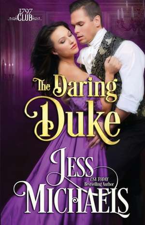 The Daring Duke de Jess Michaels