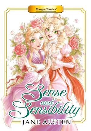 Manga Classics: Sense and Sensibility (New Printing) de Jane Austen