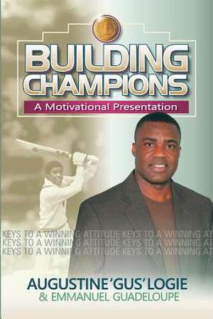 Building Champions de Logie, Augustine