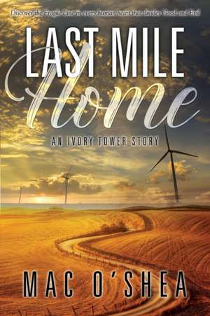 Last Mile Home de Mac O'Shea