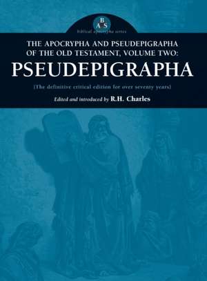 Apocrypha and Pseudepigrapha of the Old Testament, Volume One de R H Charles