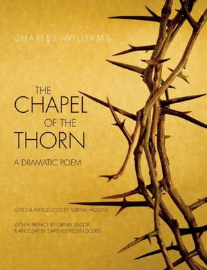 Chapel of the Thorn de Charles Williams