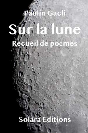 Sur la lune de Paulin Gacli
