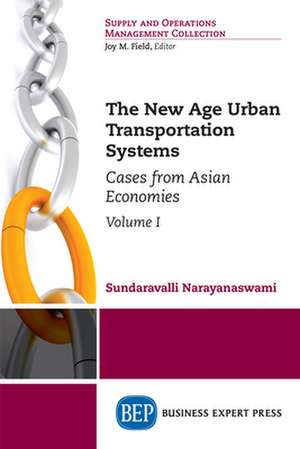 The New Age Urban Transportation Systems, Volume I de Sundaravalli Narayanaswami