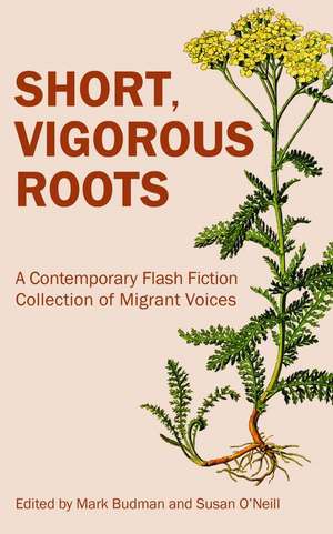 Short, Vigorous Roots de Mark Budman