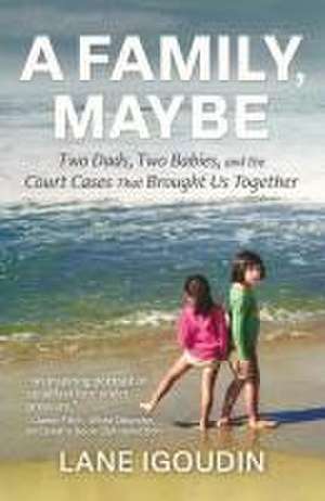 A Family, Maybe de Lane Igoudin