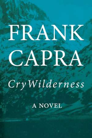 Cry Wilderness de Frank Capra