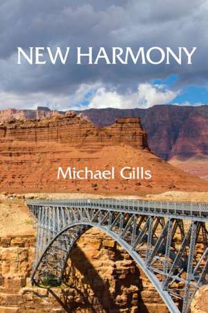 New Harmony de Michael Gills