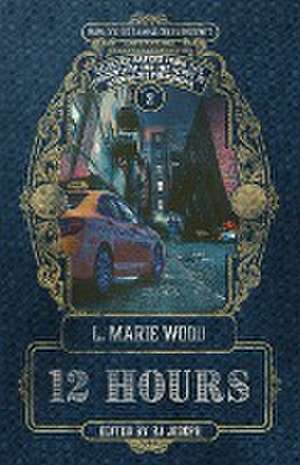 12 Hours de L. Marie Wood