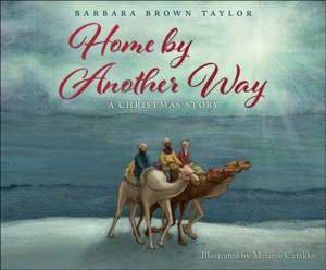 Home by Another Way de Barbara Brown Taylor