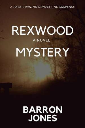 Rexwood Mystery de Barron Jones