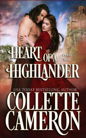 Heart of a Highlander de Collette Cameron