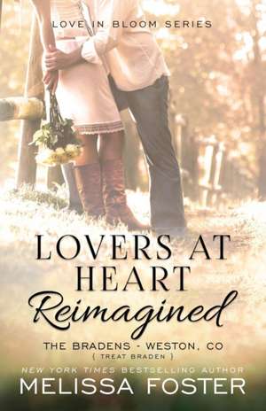 Lovers at Heart, Reimagined (Love in Bloom de Melissa Foster