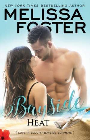 Bayside Heat de Melissa Foster