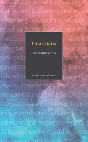 Guardians de Catherine Bachy