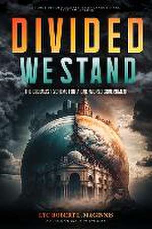 Divided We Stand de Robert Lee Maginnis