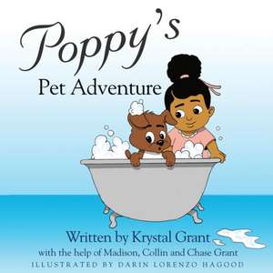 Poppy's Pet Adventure de Krystal Grant