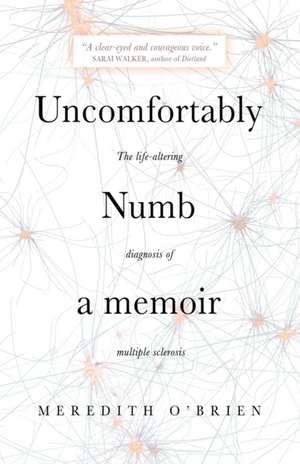 Uncomfortably Numb de Meredith O'Brien