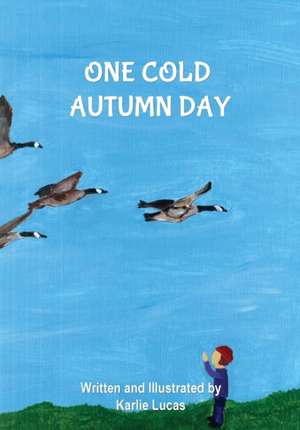 One Cold Autumn Day de Karlie Marie Lucas