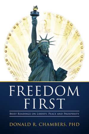 Chambers, D: Freedom First de Donald R. Chambers