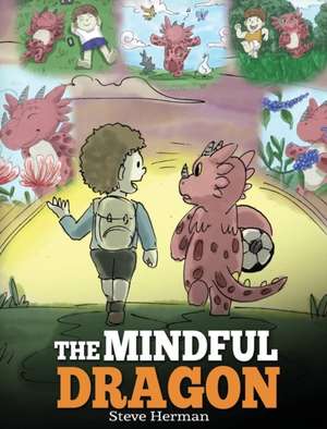 The Mindful Dragon de Steve Herman