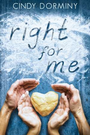 Right for Me de Cindy Dorminy