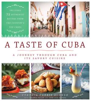 A Taste of Cuba de Cynthia Carris Alonso