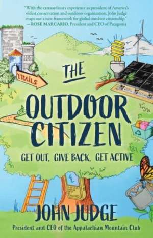 The Outdoor Citizen de John Judge