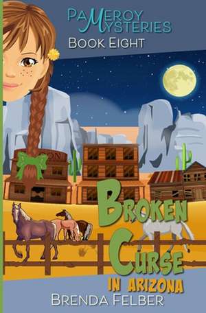 Broken Curse de Brenda Felber