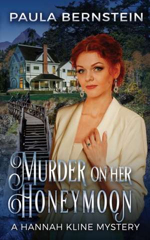 Murder On Her Honeymoon de Paula Bernstein