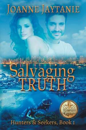 Salvaging Truth de Joanne Jaytanie