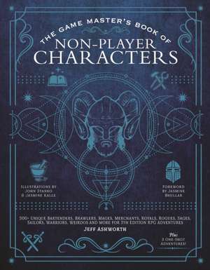 The Game Master's Book of Non-Player Characters de Jeff Ashworth