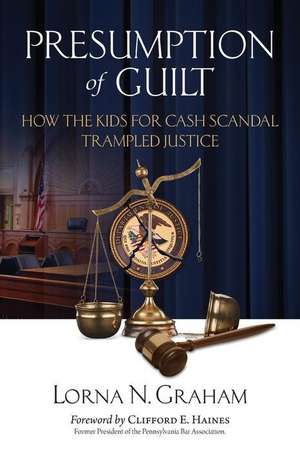 Presumption of Guilt de Lorna N. Graham