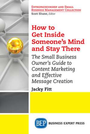 How to Get Inside Someone's Mind and Stay There de Jacky Fitt