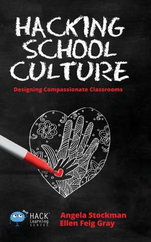 Hacking School Culture de Angela Stockman