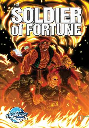 Soldiers Of Fortune #1 de Marc Shapiro