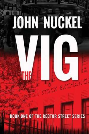 The Vig de John Nuckel