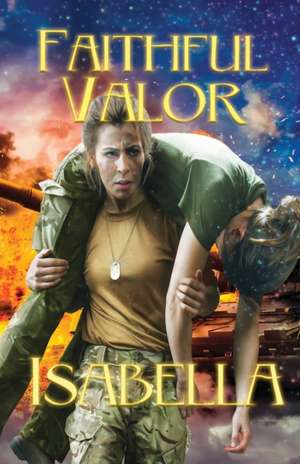 Faithful Valor de Isabella