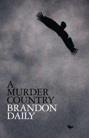 A Murder Country de Brandon Daily