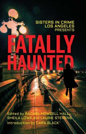 Fatally Haunted de Rachel Howzell Hall