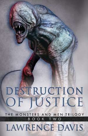 Destruction Of Justice de Lawrence Davis