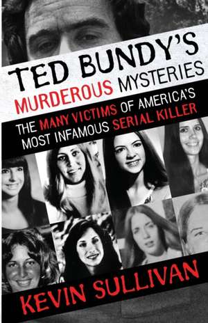 Ted Bundy's Murderous Mysteries de Kevin Sullivan