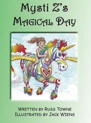 Mysti Z's Magical Day de Russ Towne