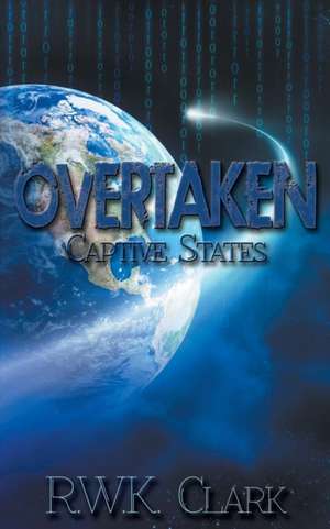 Overtaken de R W K Clark