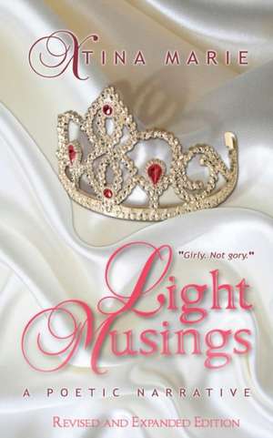 Light Musings de Xtina Marie